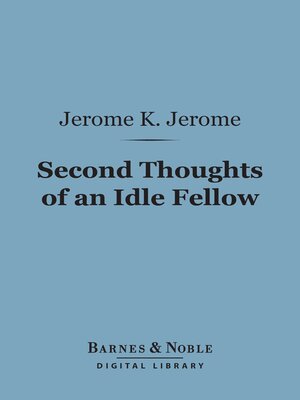 cover image of Second Thoughts of an Idle Fellow (Barnes & Noble Digital Library)